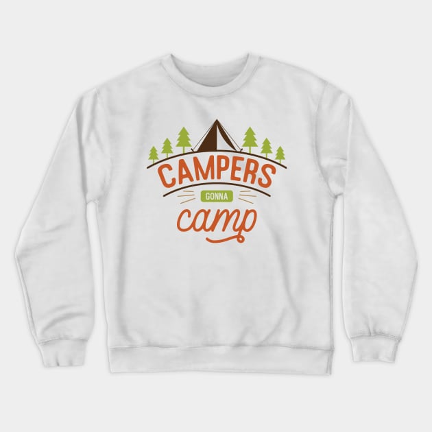 Camping Gonna Camp Crewneck Sweatshirt by Usea Studio
